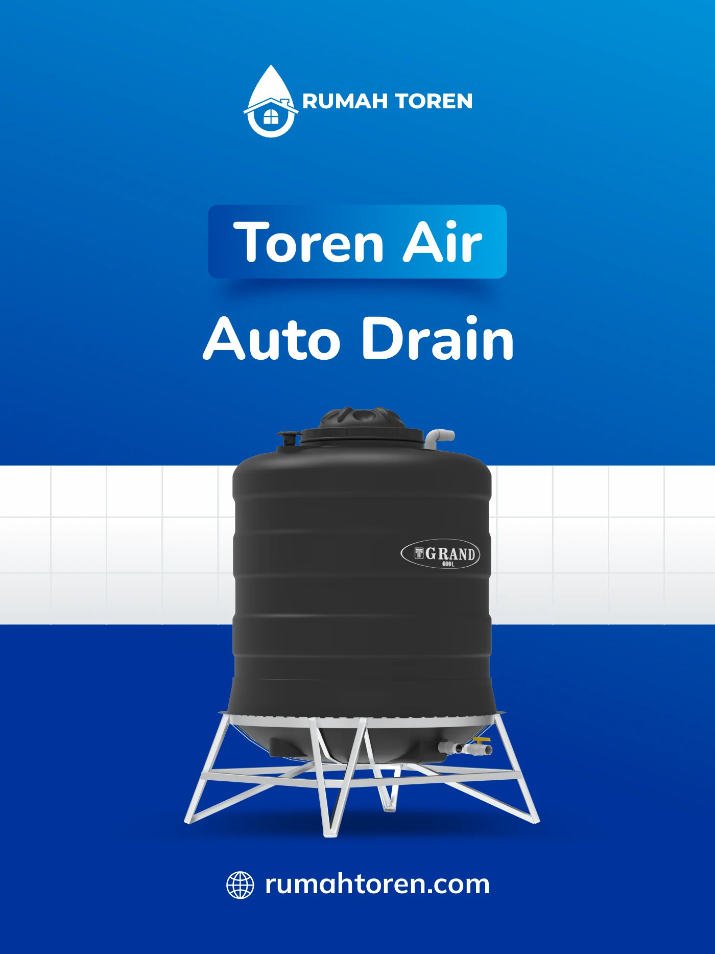 Rekomendasi Toren Air Merk Auto Drain Grand