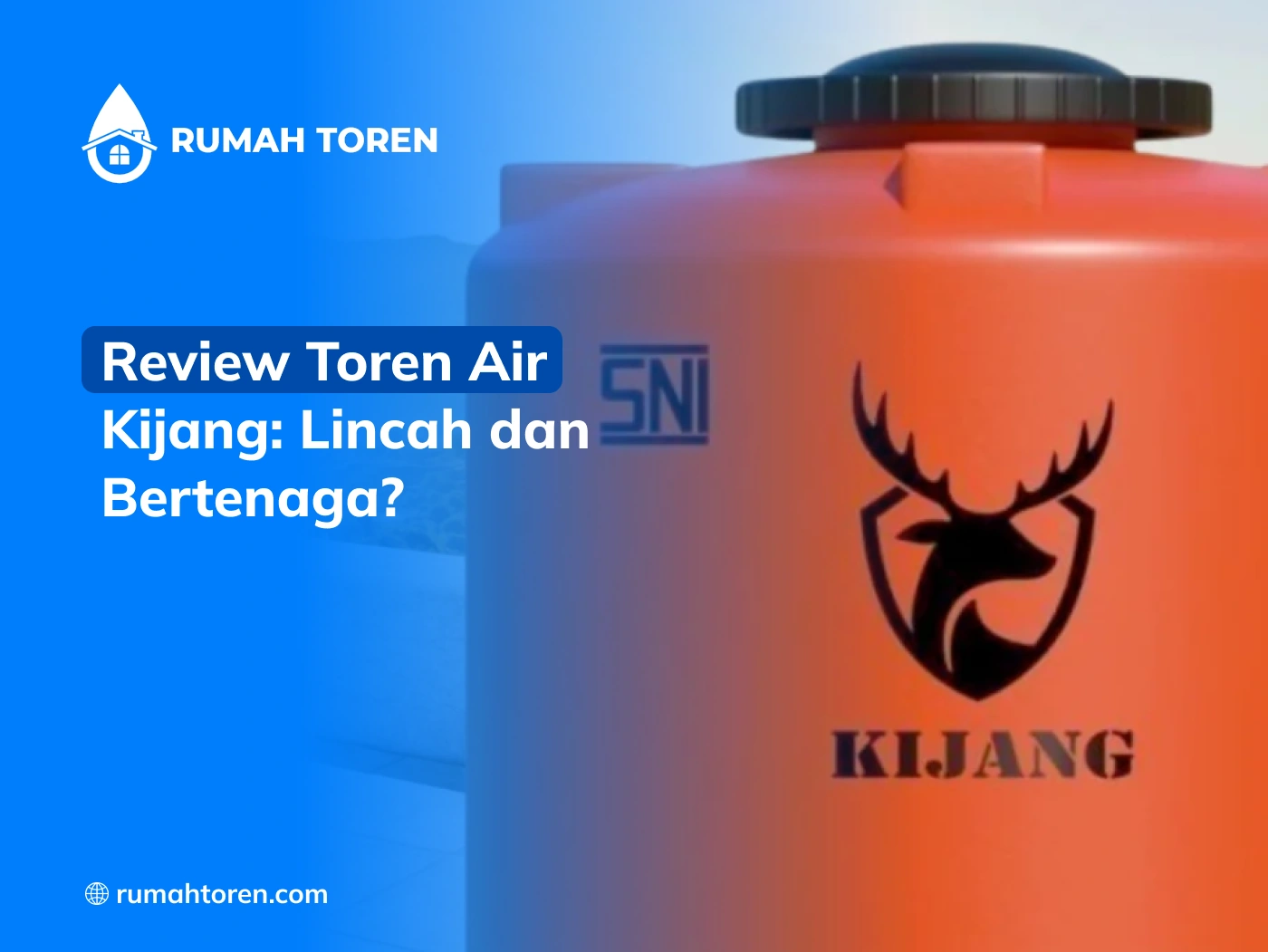 Review Toren Air Kijang: Lincah dan Bertenaga?