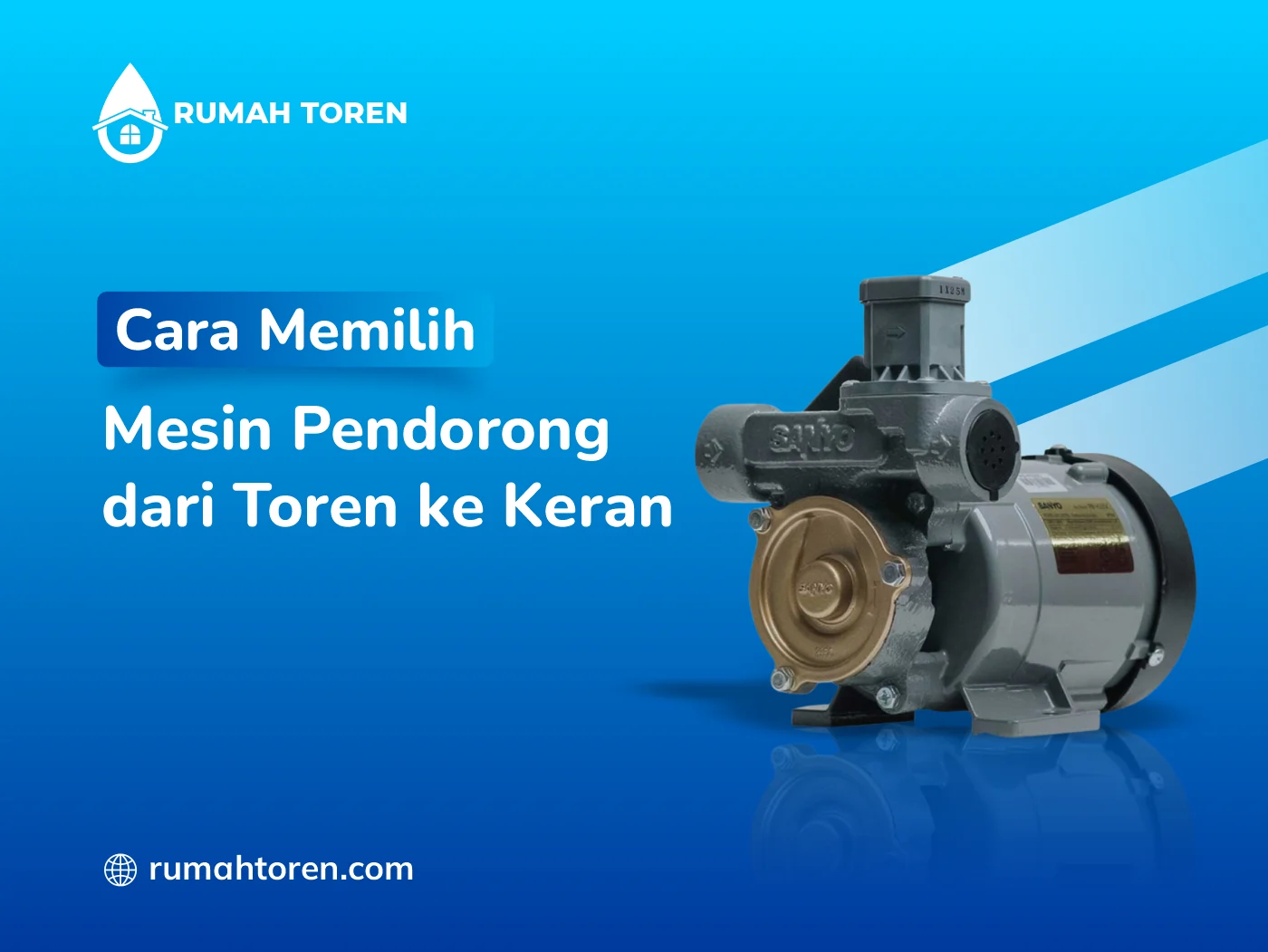 Cara Memilih Mesin Pendorong dari Toren ke Keran