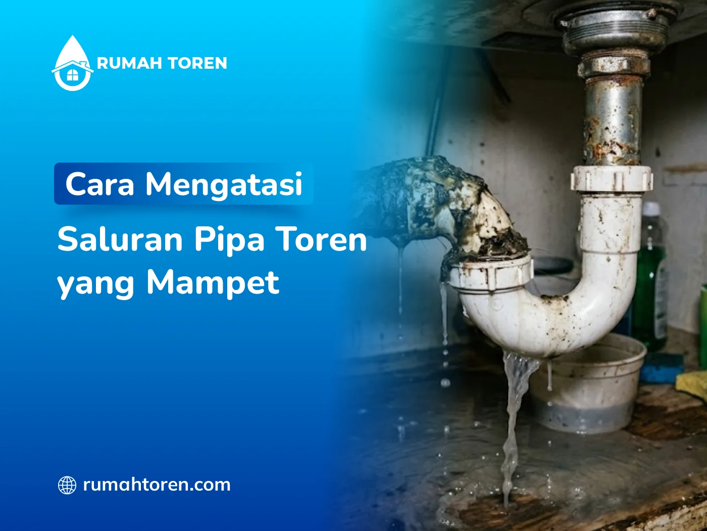 Cara Mengatasi Saluran Pipa Toren yang Mampet