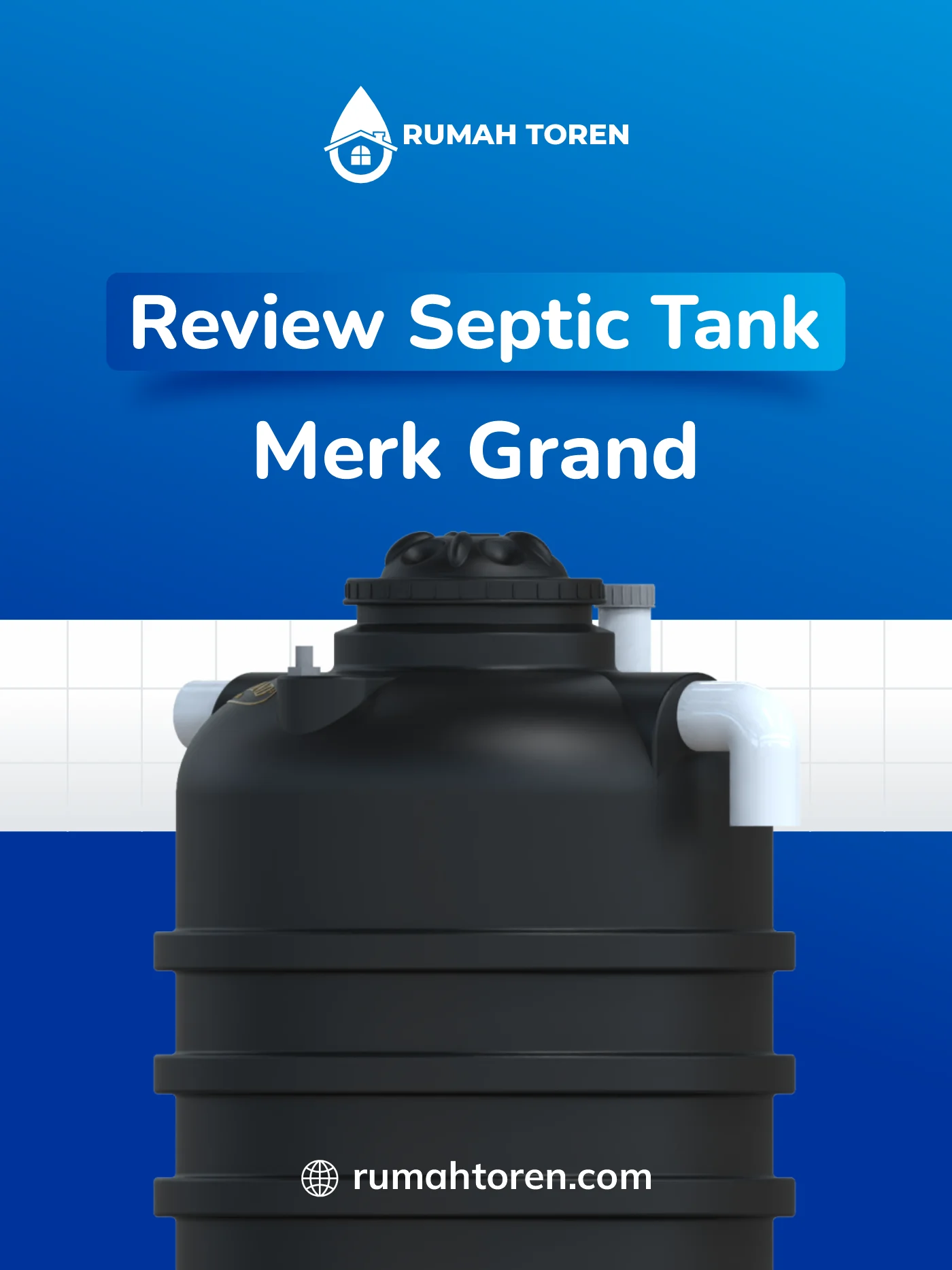 Review Septic Tank Merk Grand