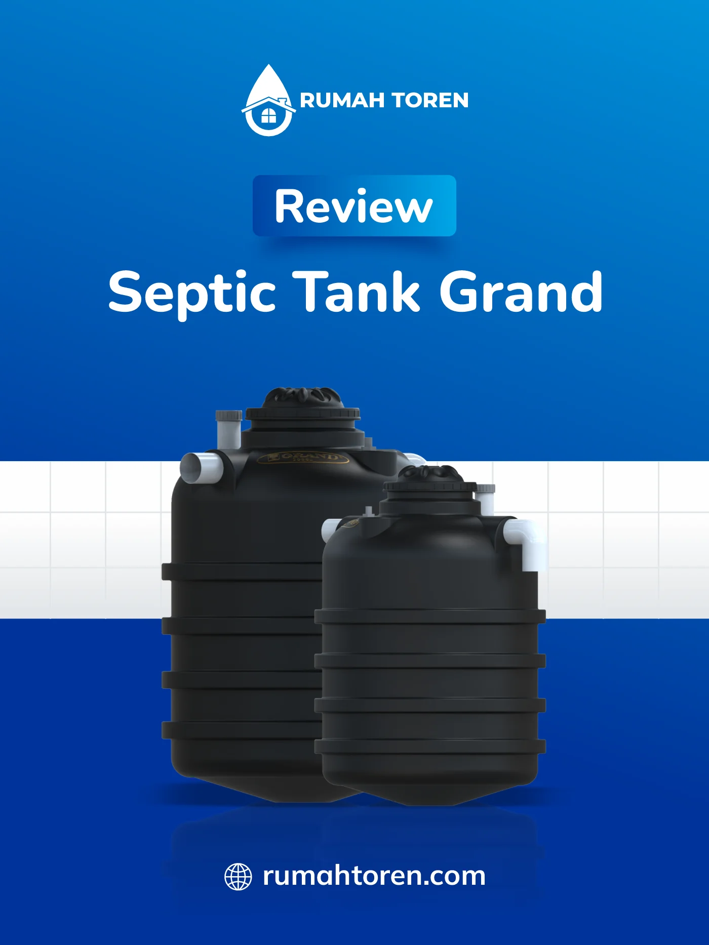 Review Septic Tank Merk Grand
