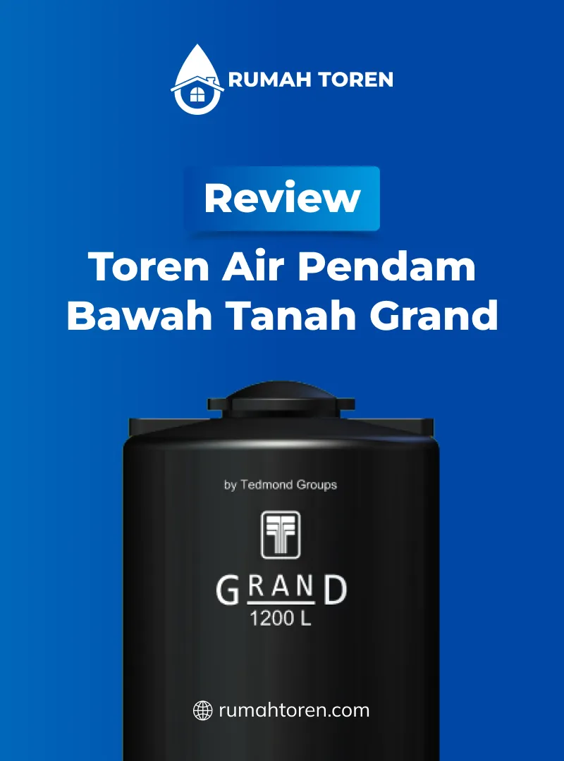 Review Toren Air Pendam Bawah Tanah Merk Grand