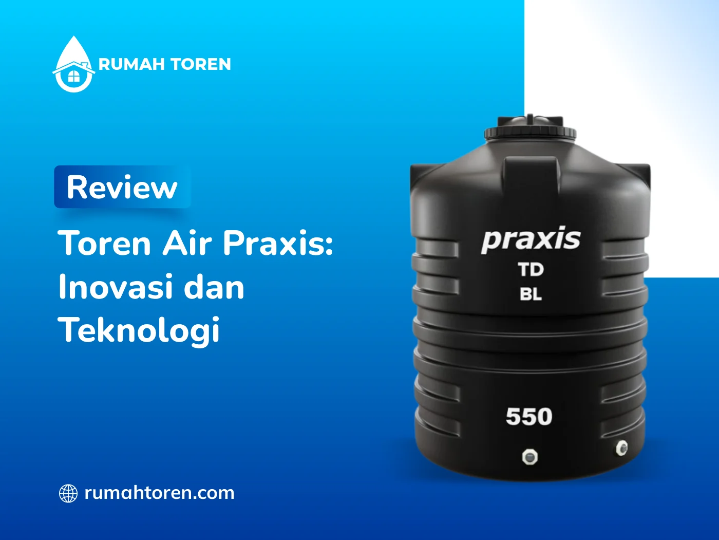 Review Toren Air Praxis: Inovasi dan Teknologi