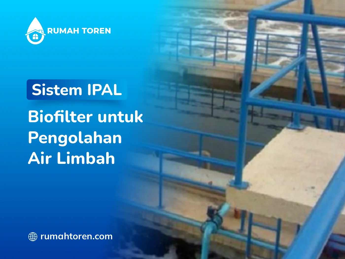 Sistem IPAL Biofilter untuk Pengolahan Air Limbah