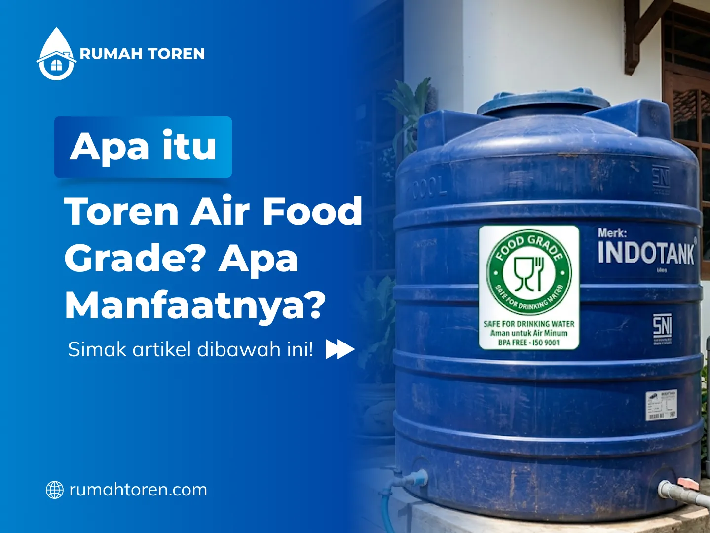 Apa itu Toren Air Food Grade? Apa Manfaatnya?