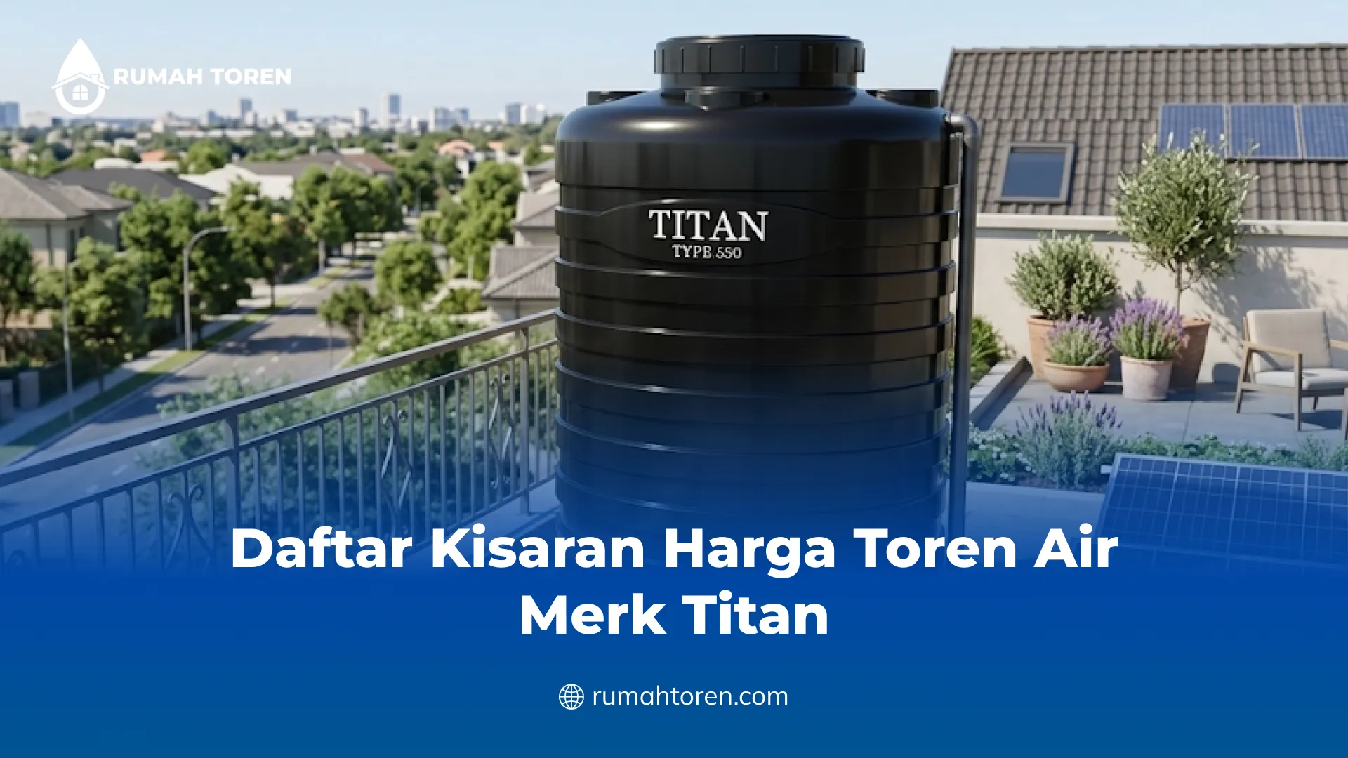 Daftar Kisaran Harga Toren Air Merk Titan
