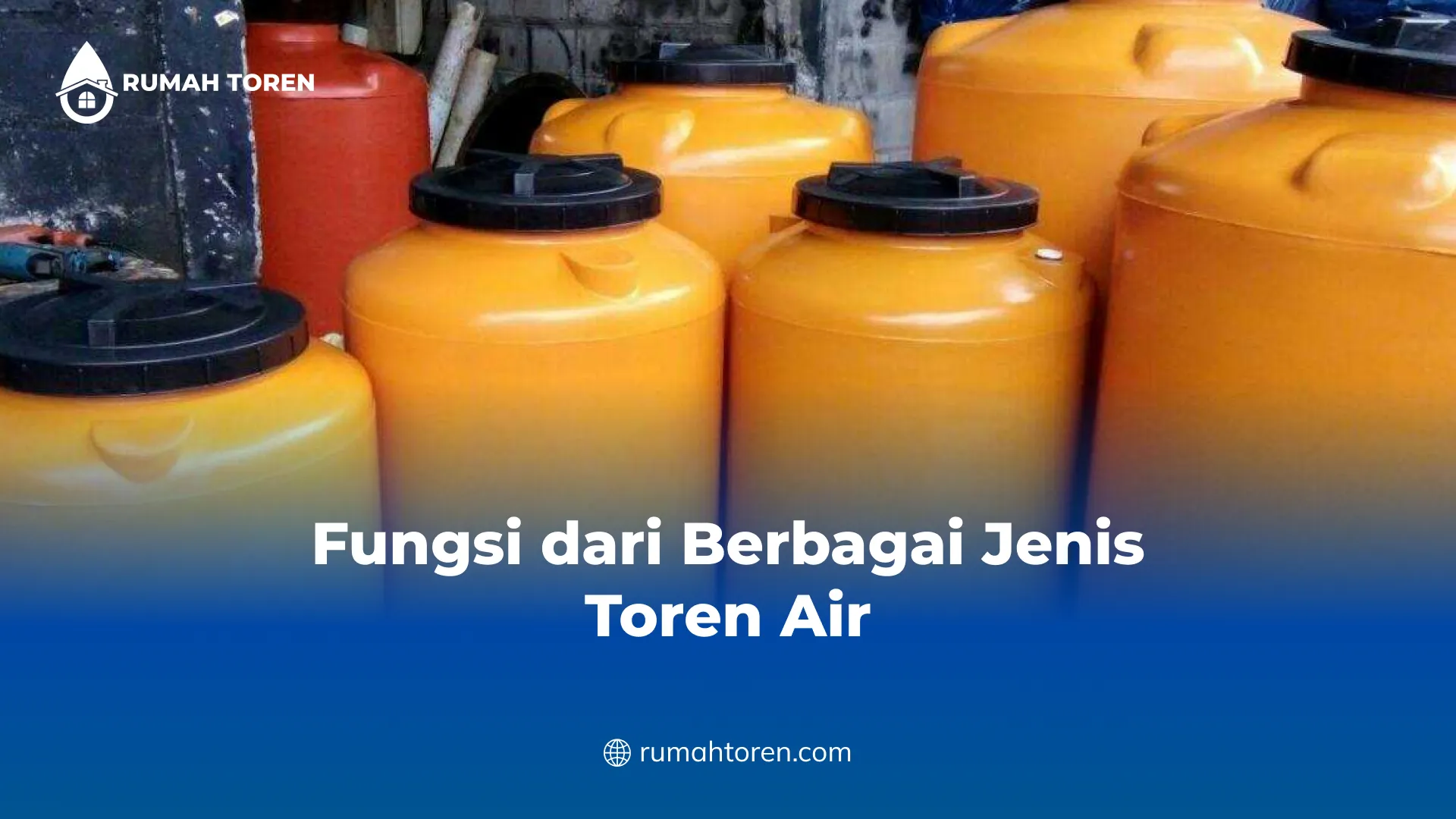 Fungsi dari Berbagai Jenis Toren Air
