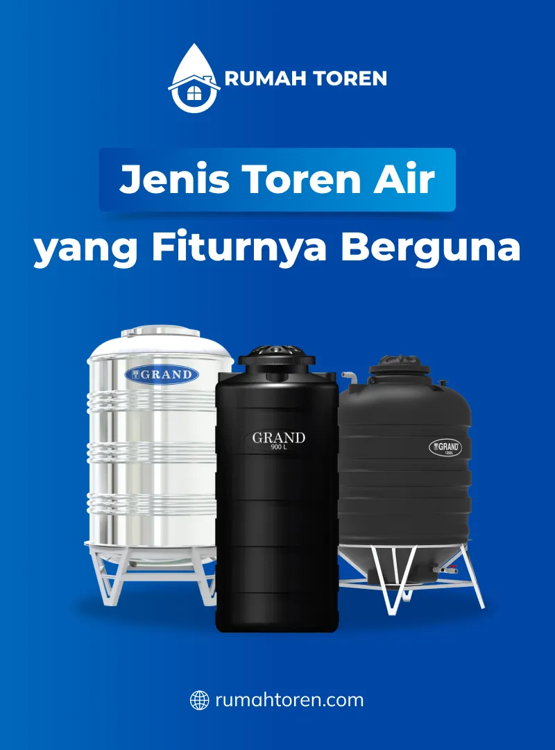 Jenis Toren Air yang Fiturnya Berguna