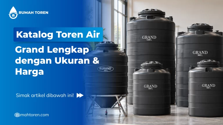 Katalog Toren Air Grand Lengkap dengan Ukuran & Harga
