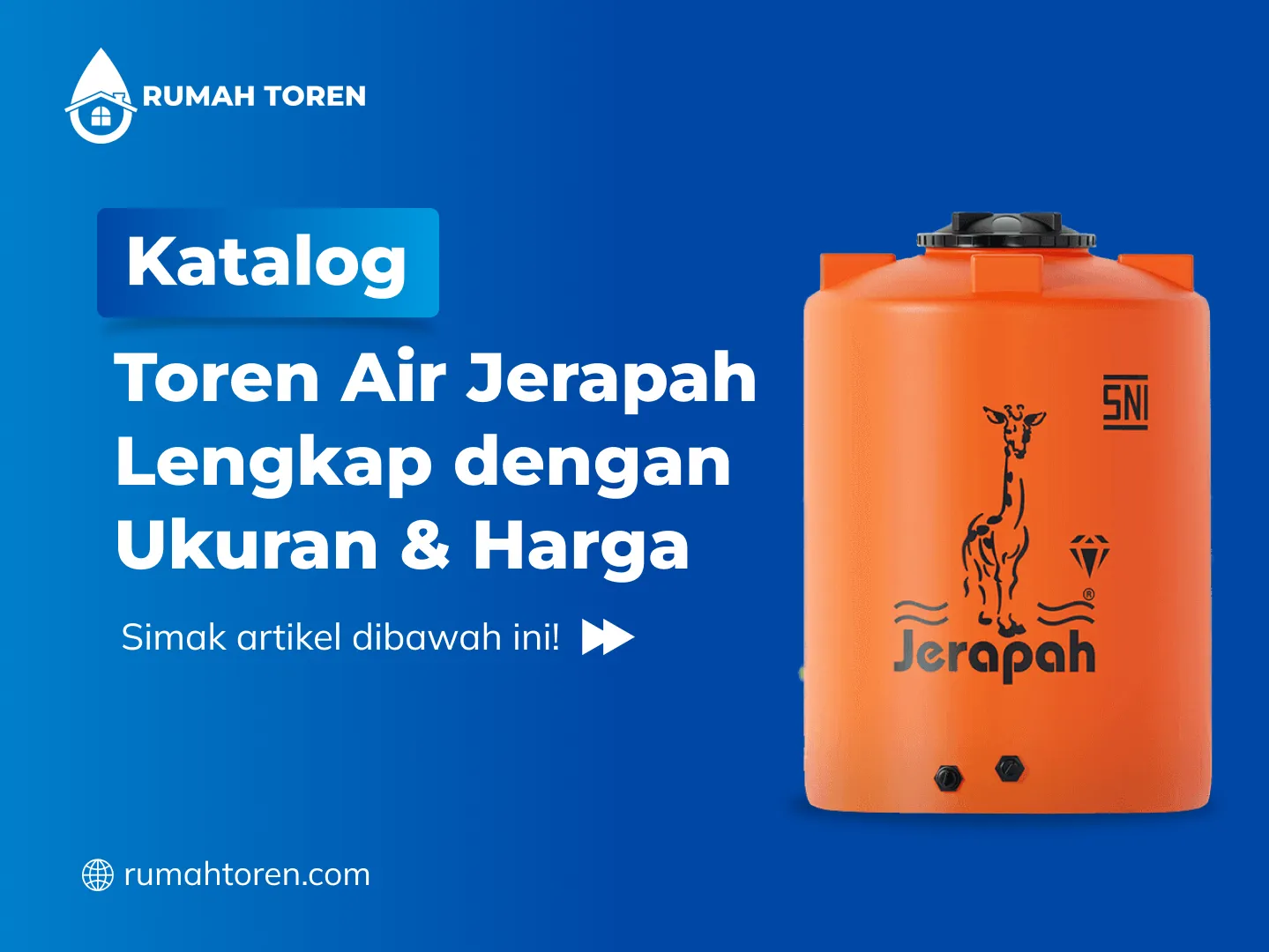 Katalog Toren Air Jerapah Lengkap dengan Ukuran & Harga
