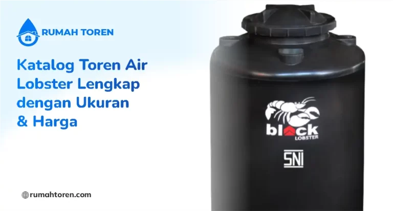 Katalog Toren Air Lobster Lengkap dengan Ukuran & Harga