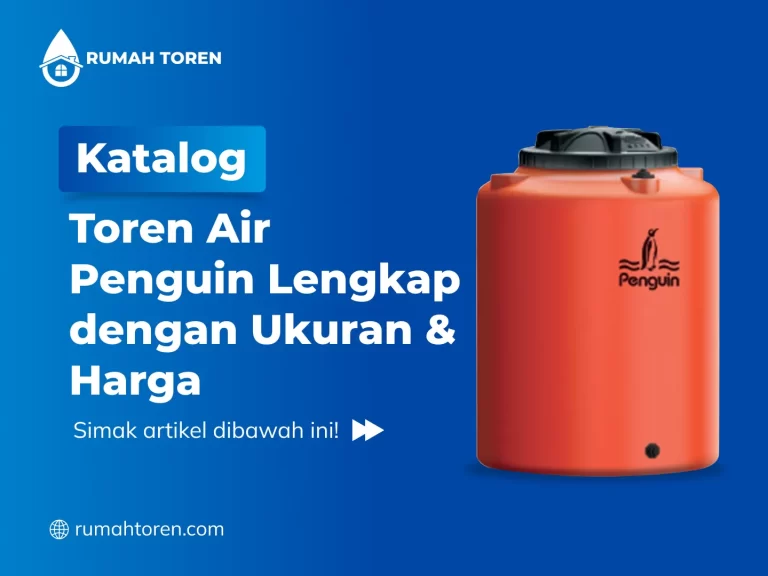 Katalog Toren Air Penguin Lengkap dengan Ukuran & Harga
