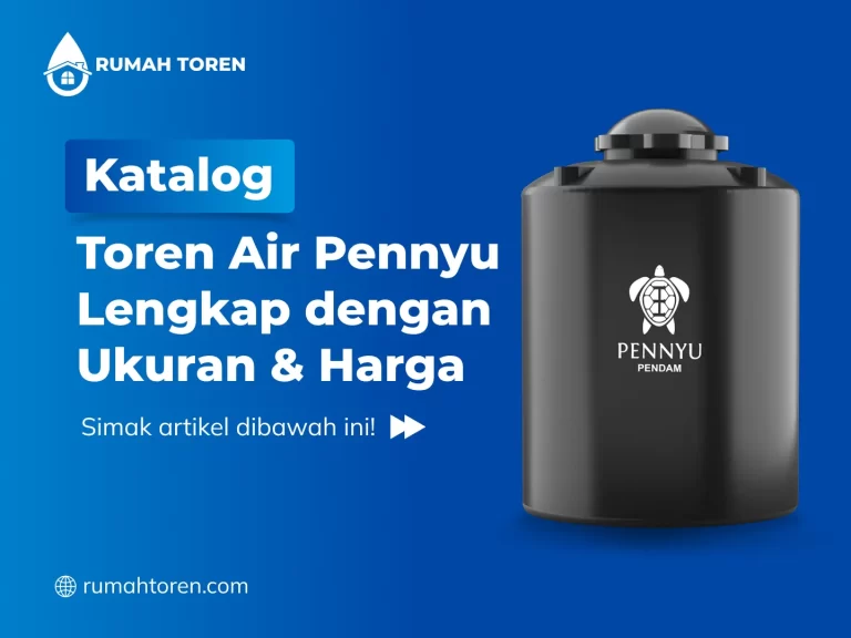 Katalog Toren Air Pennyu Lengkap dengan Ukuran & Harga
