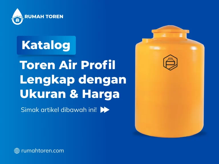 Katalog Toren Air Profil Lengkap dengan Ukuran & Harga