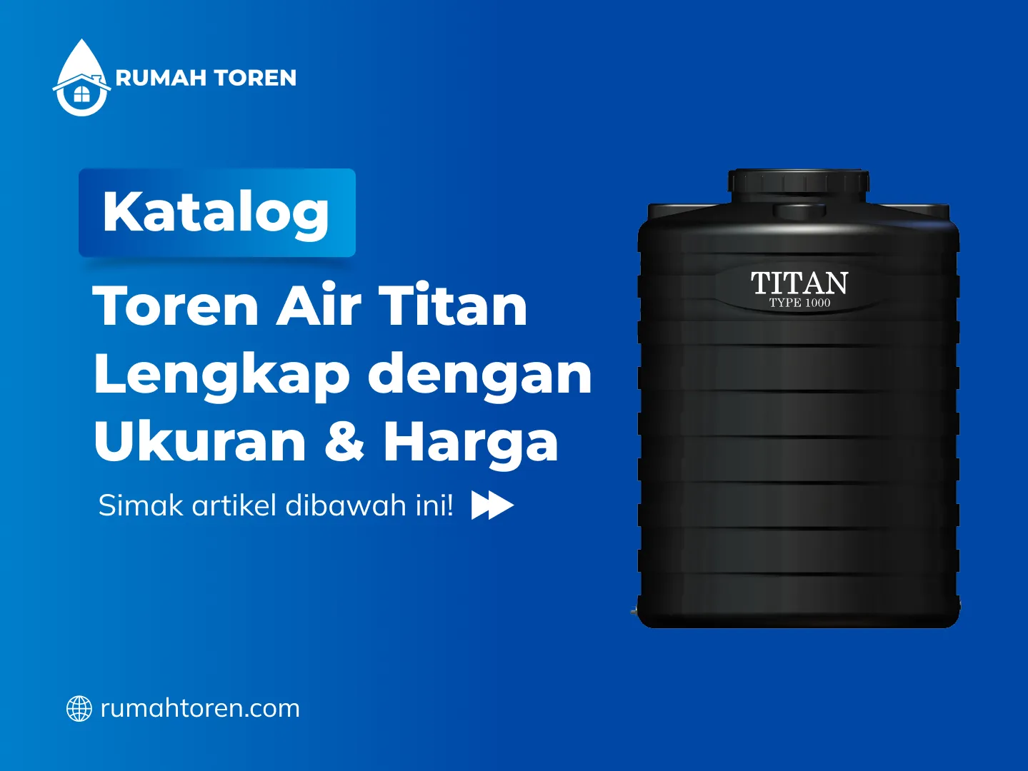 Katalog Toren Air Titan Lengkap dengan Ukuran & Harga
