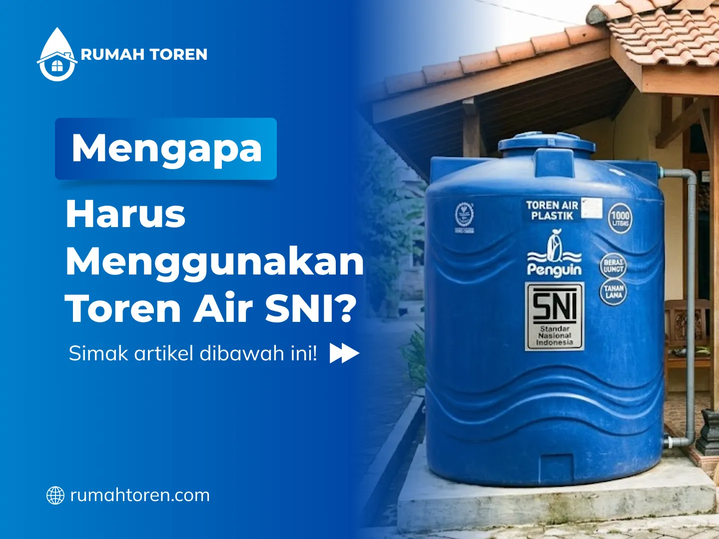 Mengapa Harus Menggunakan Toren Air SNI?