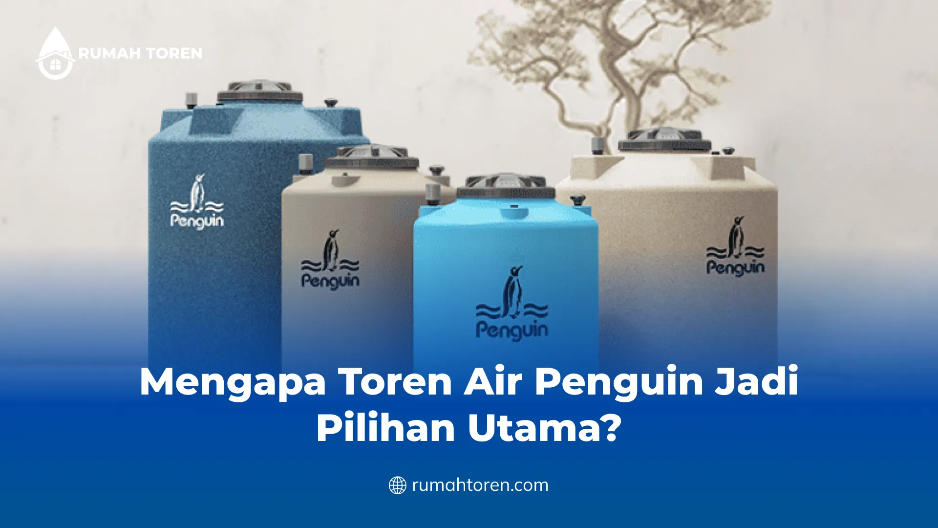 Katalog Toren Air Penguin Lengkap dengan Ukuran & Harga - Rumah Toren