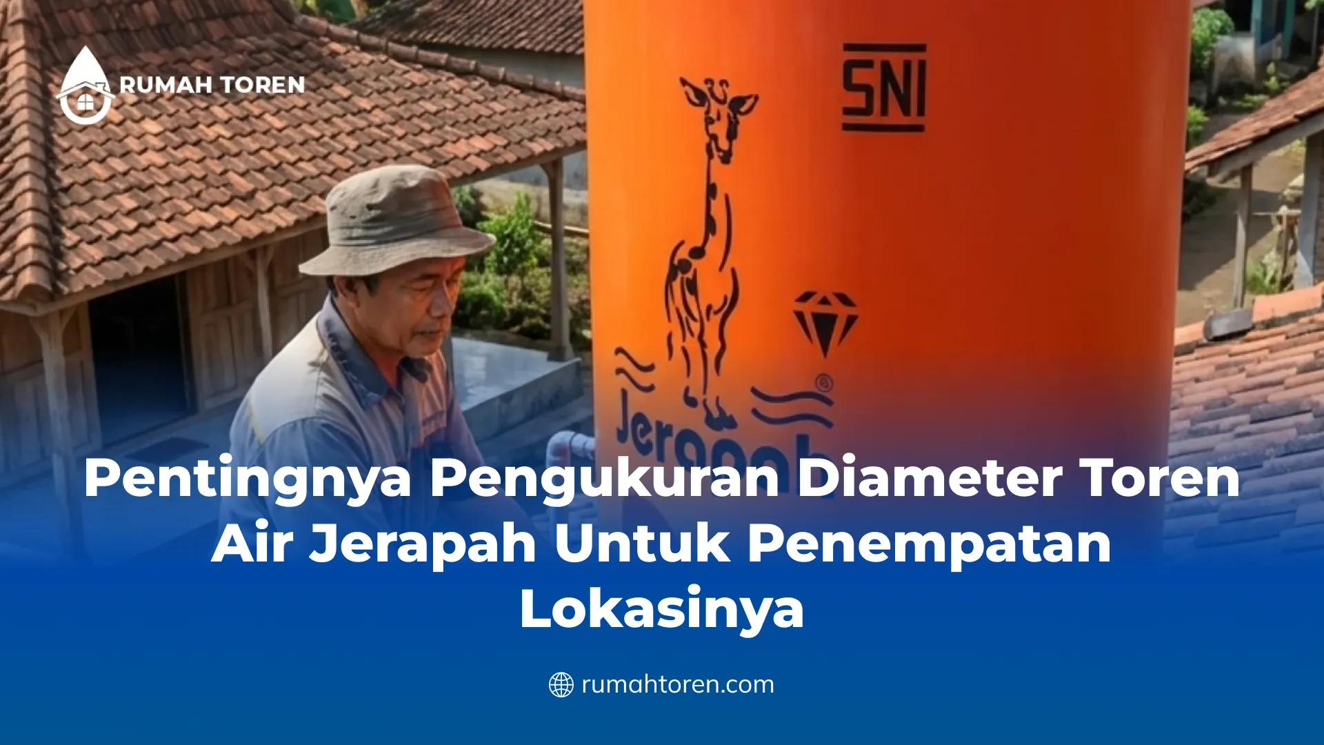 Pentingnya Pengukuran Diameter Toren Air Jerapah Untuk Penempatan Lokasinya