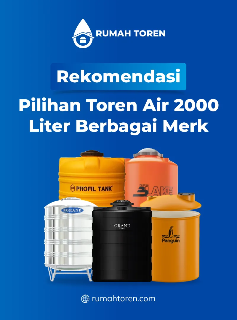 Rekomendasi Pilihan Toren Air 2000 Liter Berbagai Merk