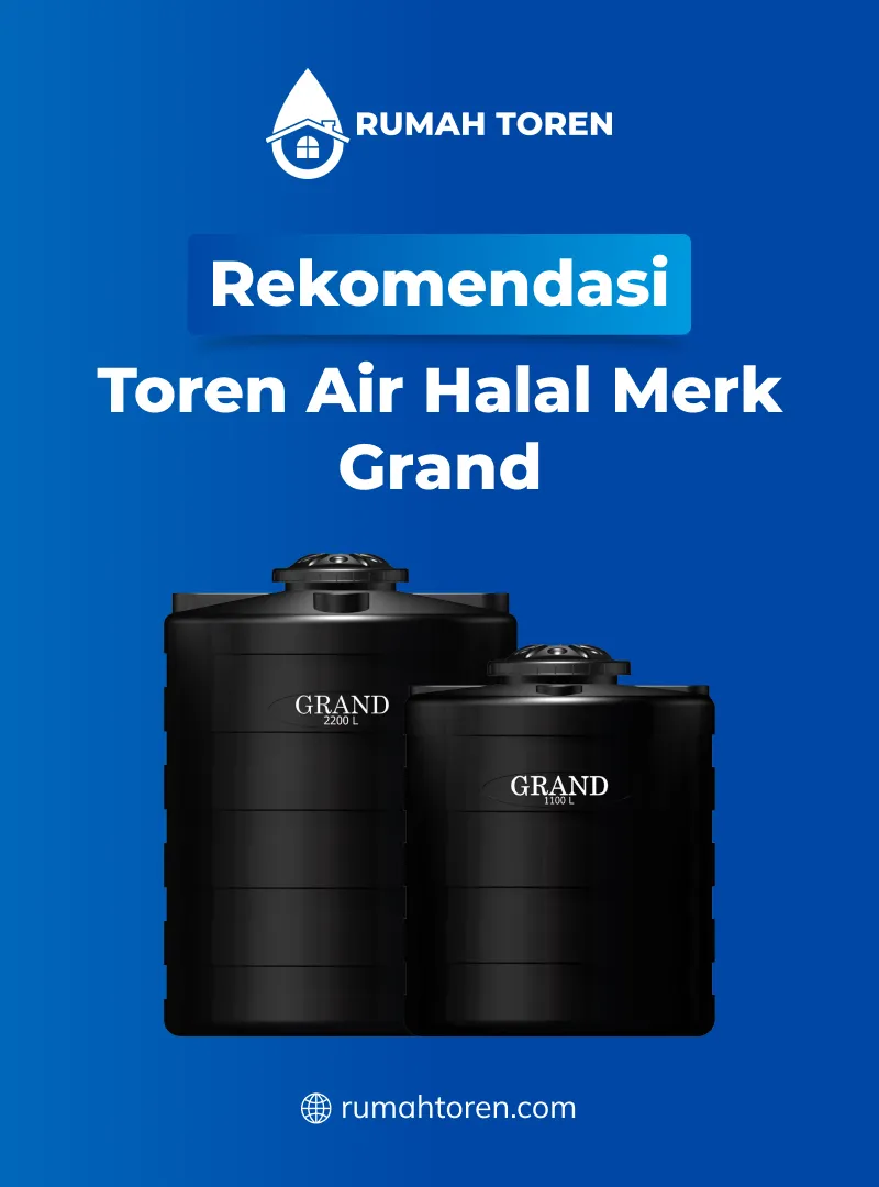 Rekomendasi Toren Air Halal Merk Grand