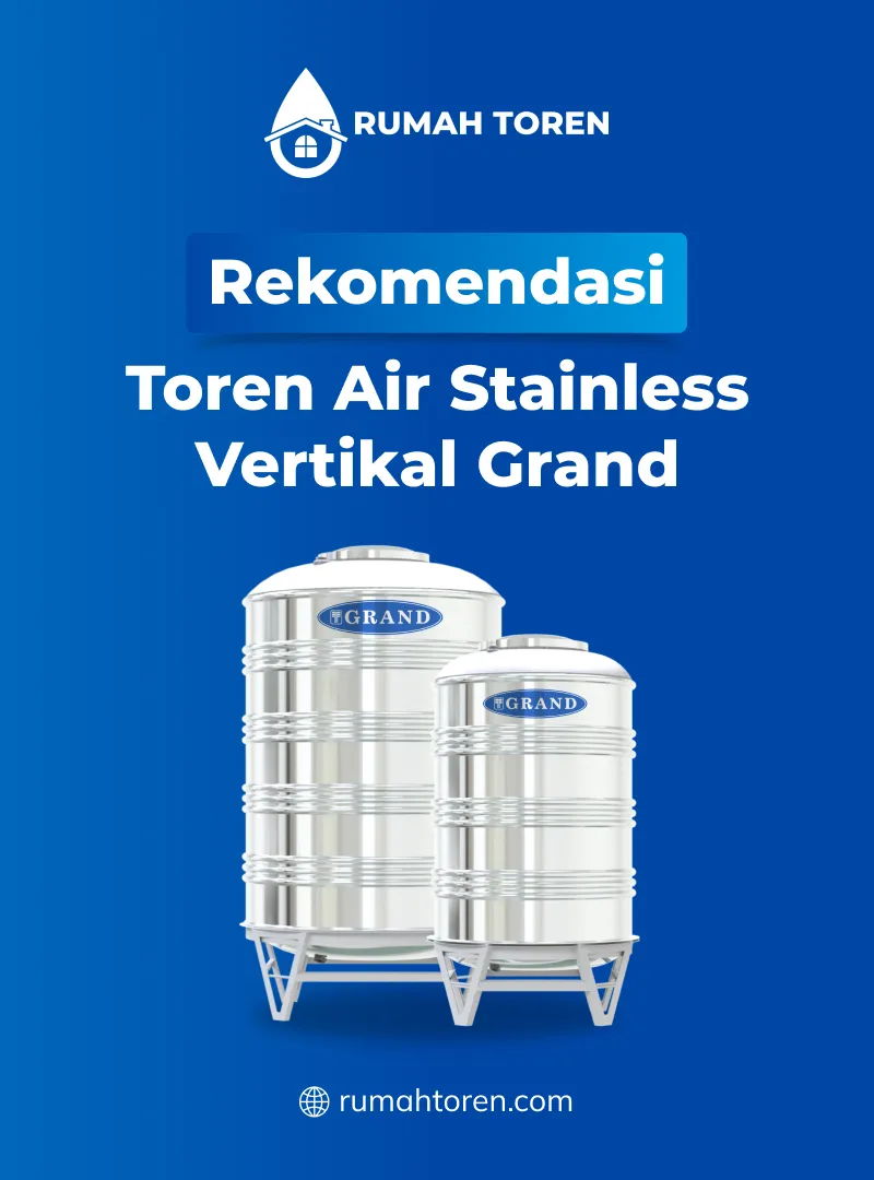 Rekomendasi Toren Air Stainless Vertikal Grand