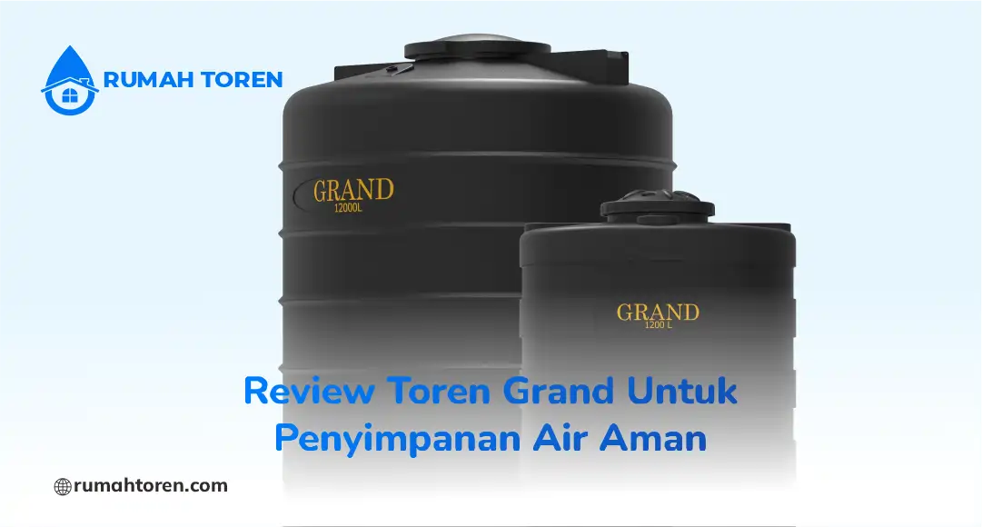 Review Toren Air Anti Bau Merk Grand
