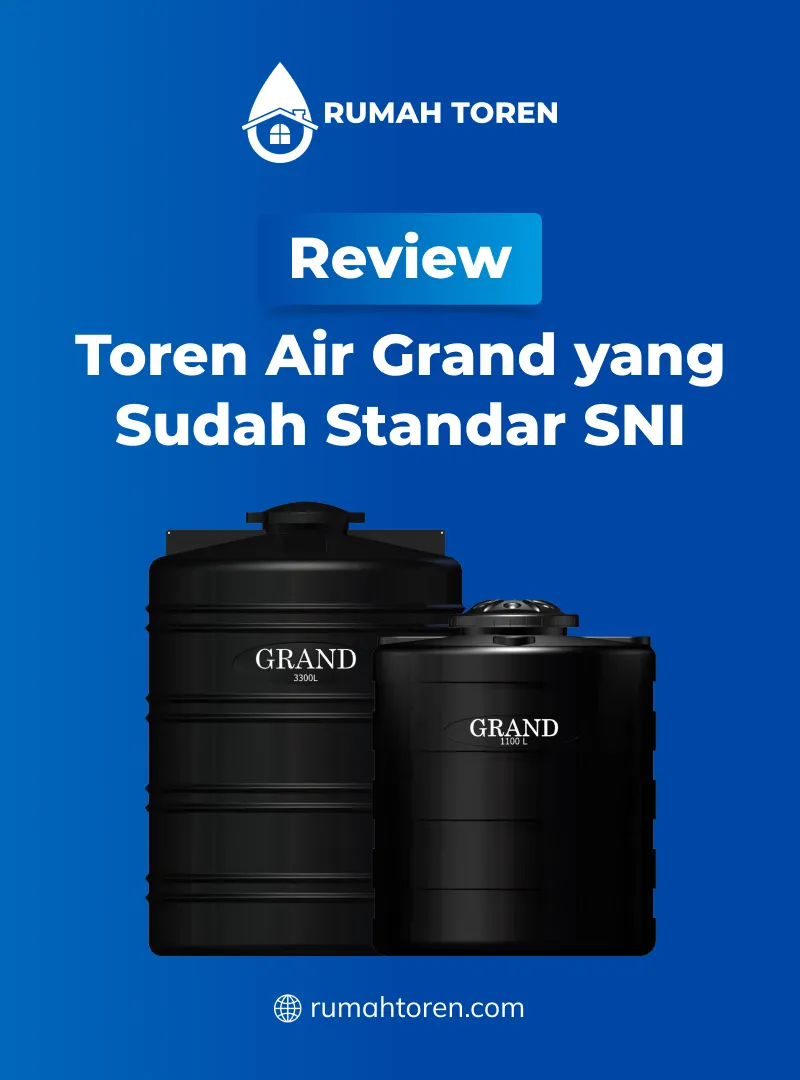 Review Toren Air Merk Grand yang Sudah Standar SNI