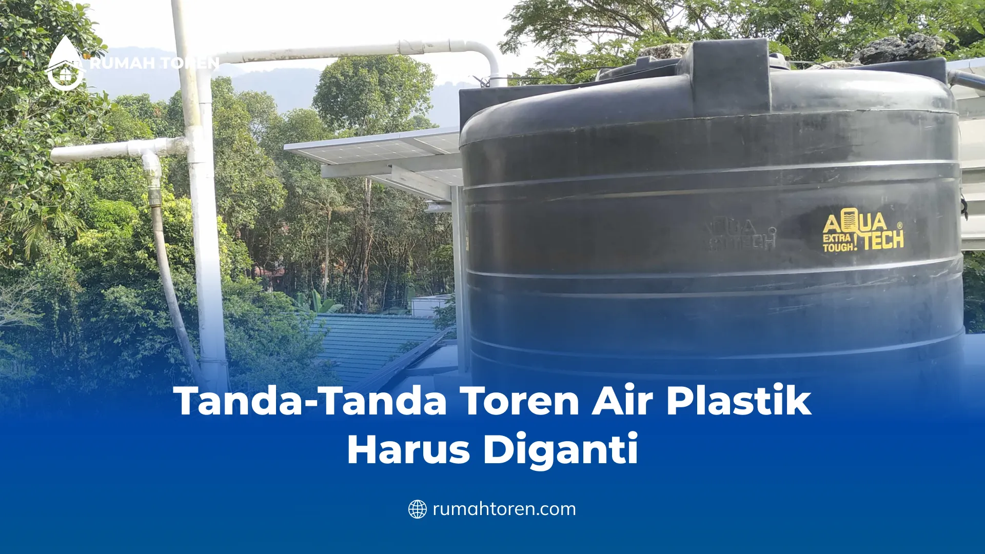 Tanda-Tanda Toren Air Plastik Harus Diganti