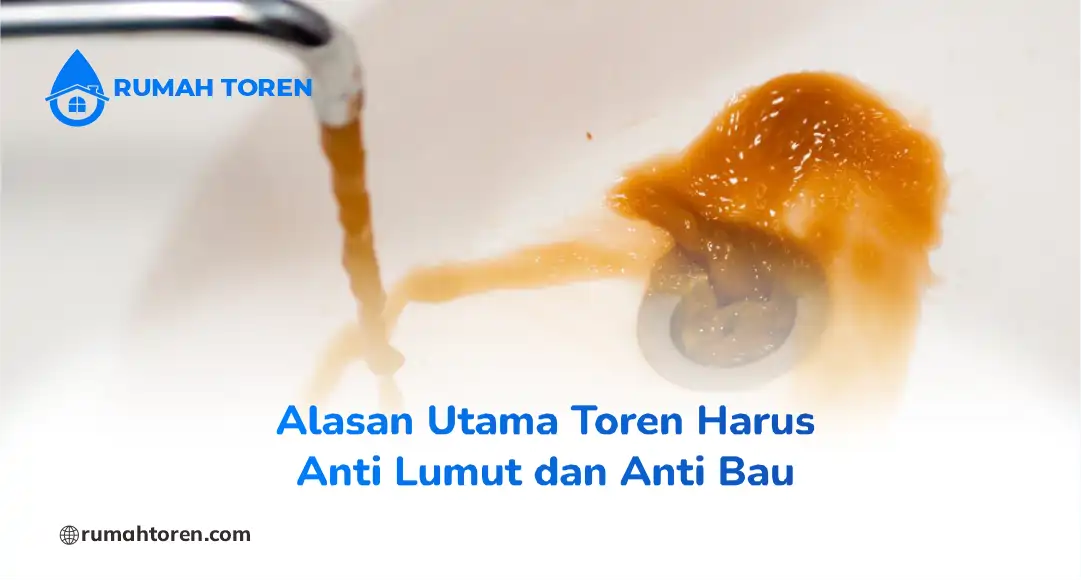 Alasan Utama Toren Harus Anti Lumut dan Anti Bau