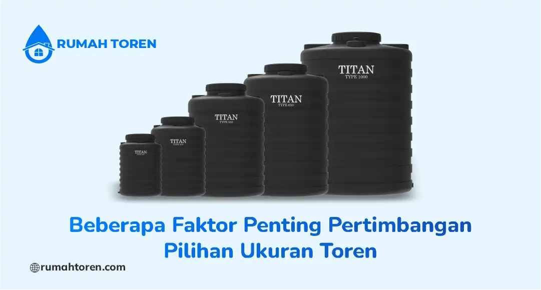 Beberapa Faktor Penting Pertimbangan Pilihan Ukuran Toren