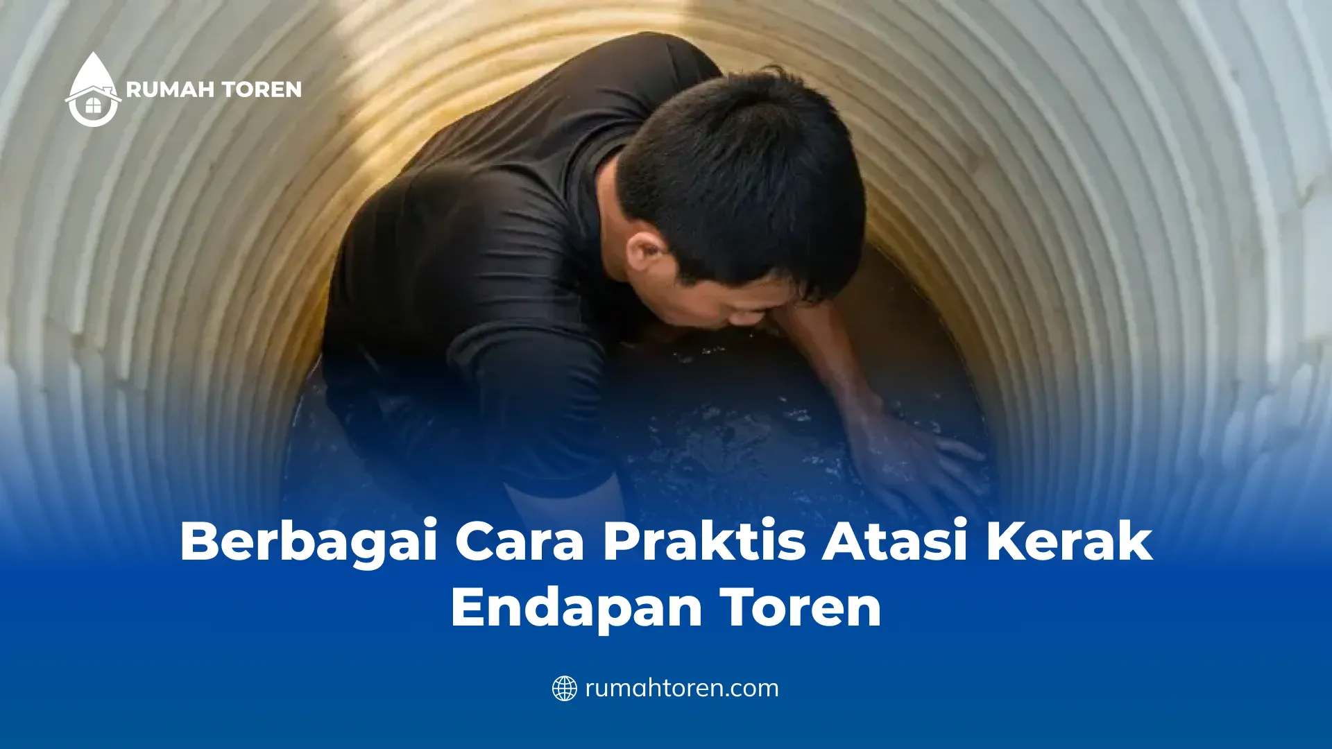 Berbagai Cara Praktis Atasi Kerak Endapan Toren