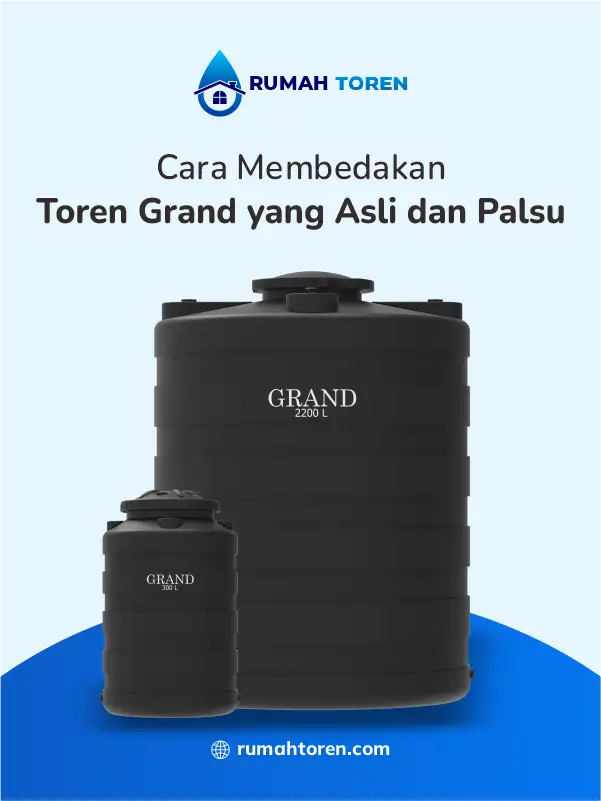 Cara Membedakan Toren Grand yang Asli dan Palsu