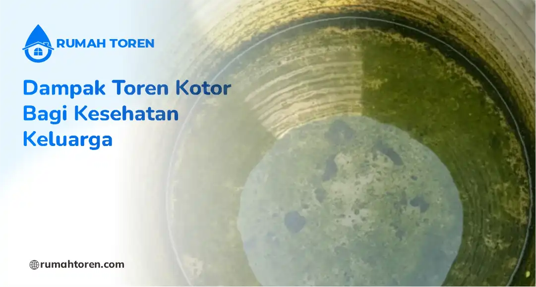 Dampak Toren Kotor bagi Kesehatan Keluarga