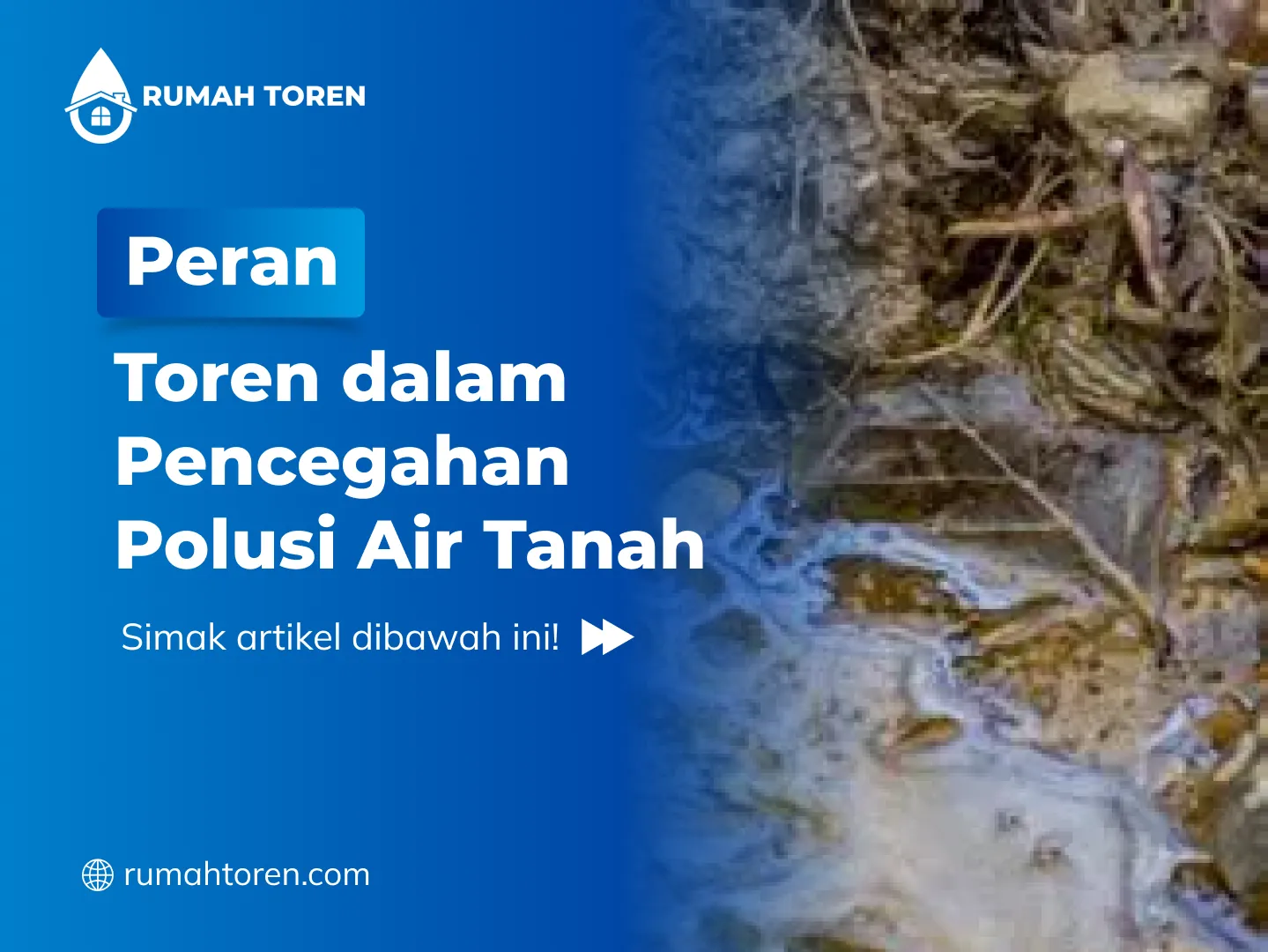 Peran Toren dalam Pencegahan Polusi Air Tanah