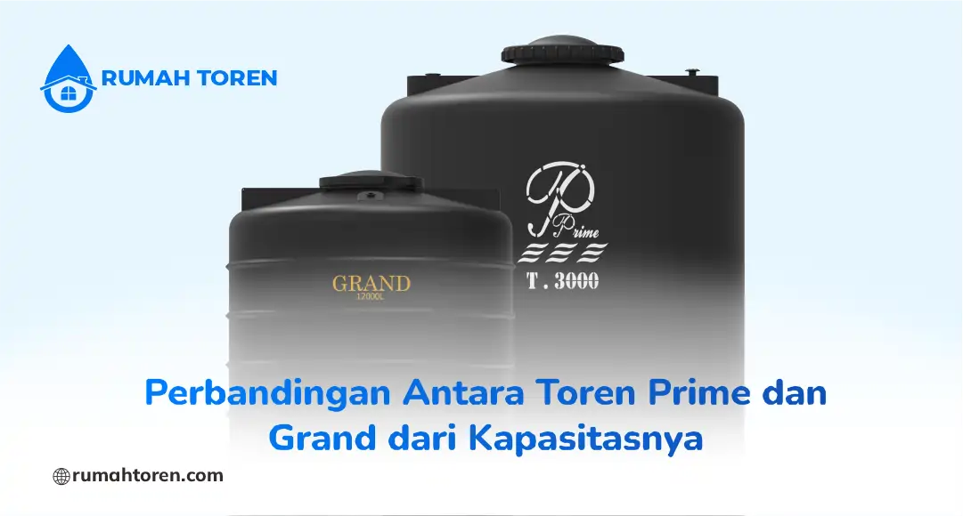 Perbandingan Antara Toren Prime dan Grand dari Kapasitasnya