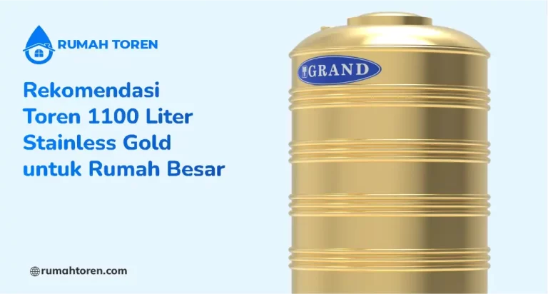Rekomendasi Toren 1100 Liter Stainless Gold untuk Rumah Besar