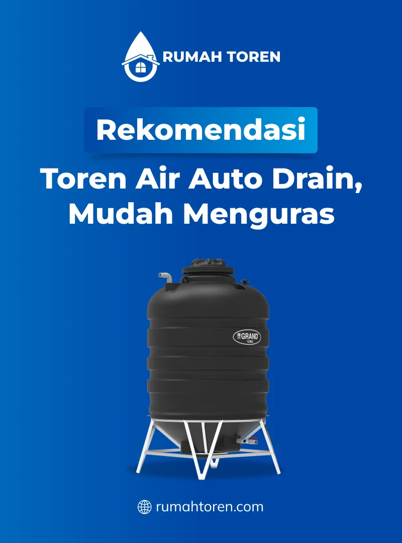 Rekomendasi Toren Air Auto Drain, Mudah Menguras