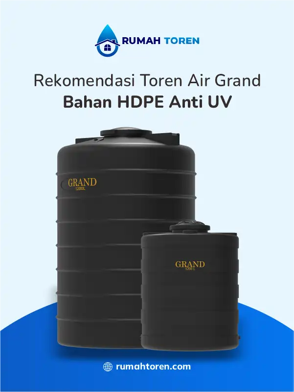 Rekomendasi Toren Air Grand Bahan HDPE Anti UV