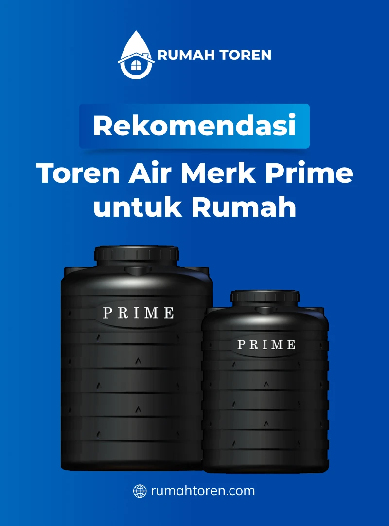 Rekomendasi Toren Air Merk Prime untuk Rumah