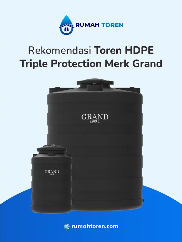 Rekomendasi Toren HDPE Triple Protection Merk Grand