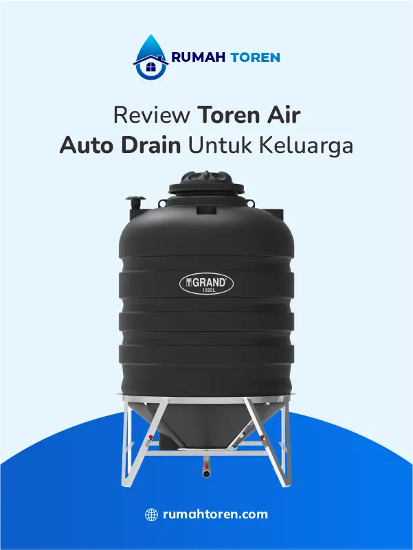Review Toren Air Auto Drain Untuk Keluarga