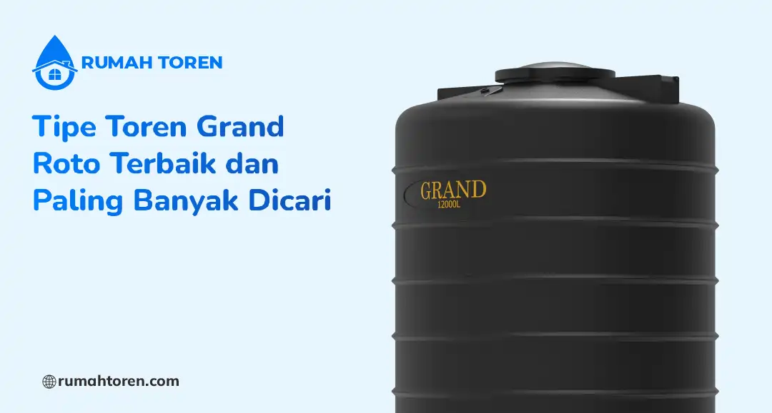 Tipe Toren Grand Roto Terbaik dan Paling Banyak Dicari