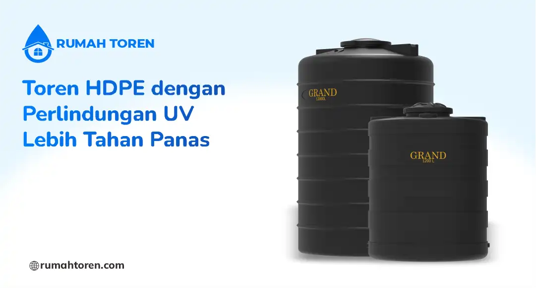 Toren HDPE dengan Perlindungan UV Lebih Tahan Panas