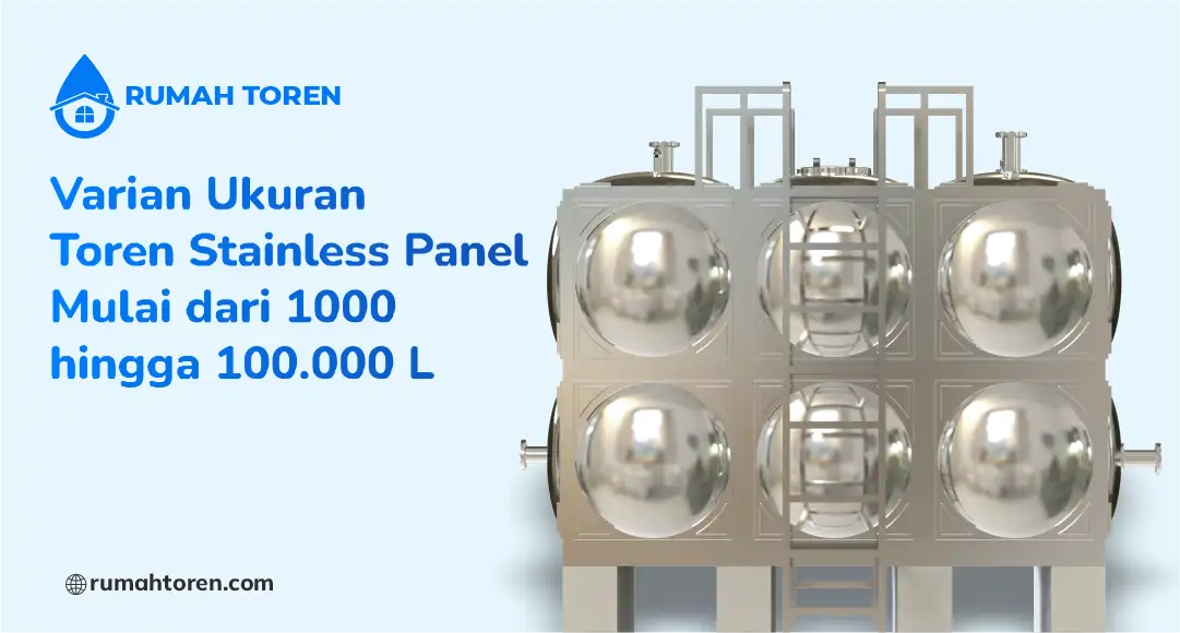 Varian Ukuran Toren Stainless Panel Mulai dari 1000 hingga 100.000 L