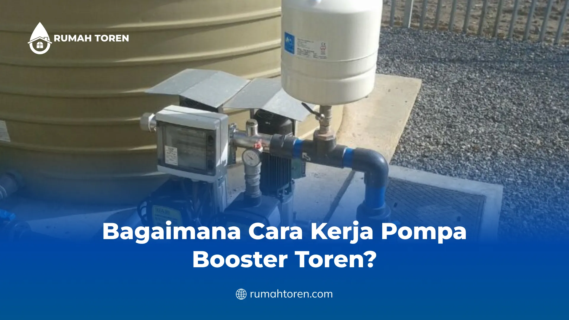 Bagaimana Cara Kerja Pompa Booster Toren?