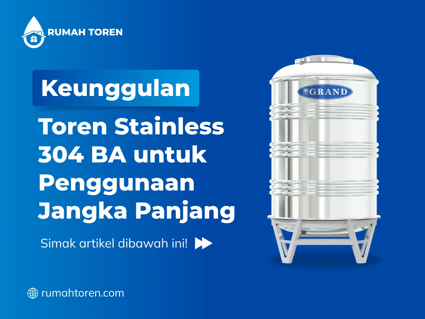 Keunggulan Toren Stainless 304 BA untuk Penggunaan Jangka Panjang