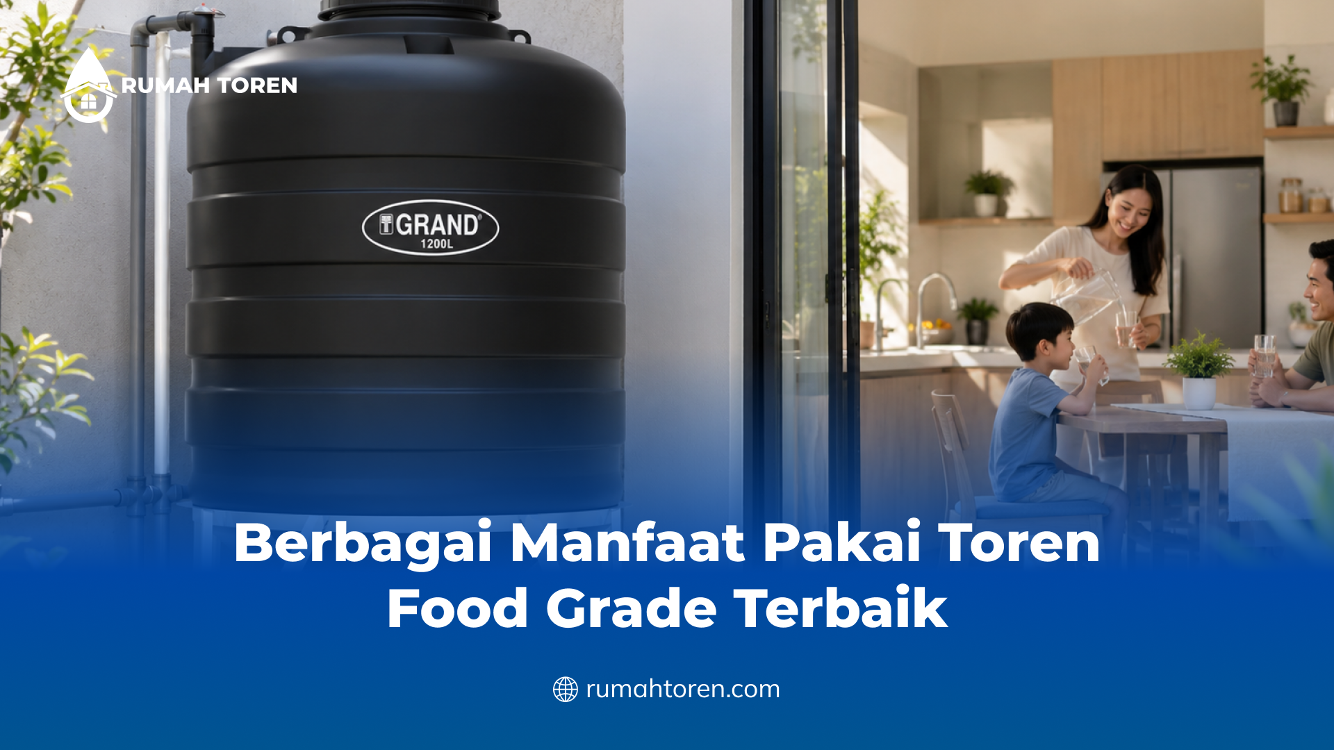 Berbagai Manfaat Pakai Toren Food Grade Terbaik