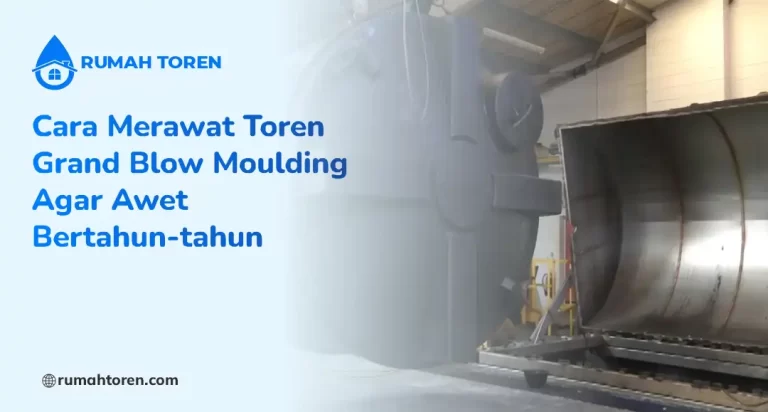 Cara Merawat Toren Grand Blow Moulding Agar Awet Bertahun-tahun