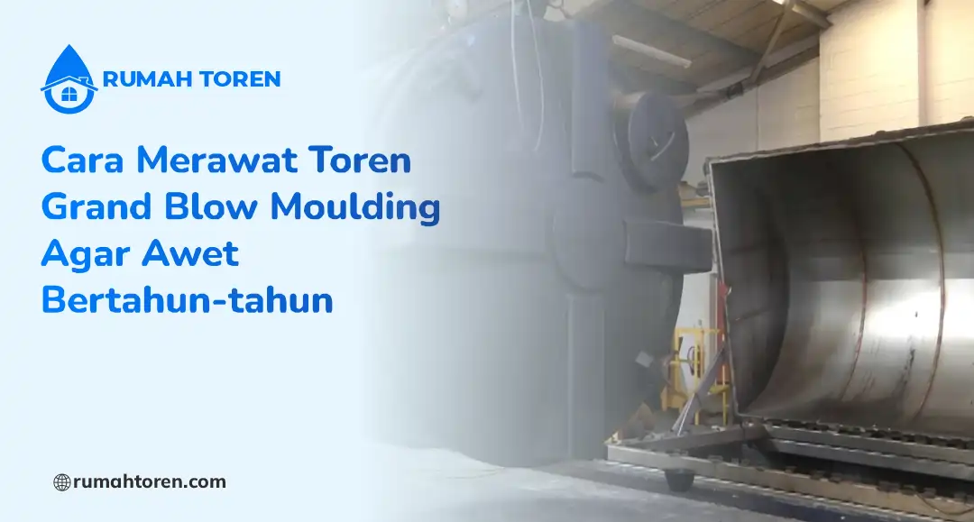Cara Merawat Toren Grand Blow Moulding Agar Awet Bertahun-tahun